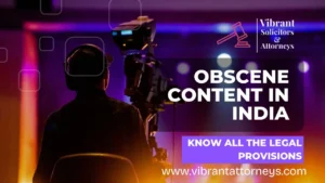 Obscene Content in India KNOW all the legal provisions